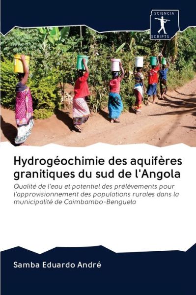 Cover for Samba Eduardo André · Hydrogeochimie des aquiferes granitiques du sud de l'Angola (Pocketbok) (2020)