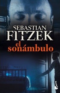 Cover for Sebastian Fitzek · El sonmbulo (Pocketbok) (2015)