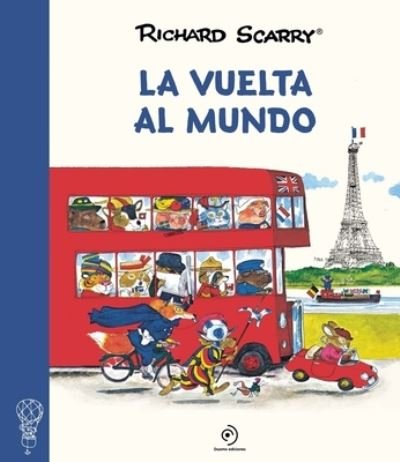 Cover for Richard Scarry · La vuelta al mundo (Hardcover Book) (2022)