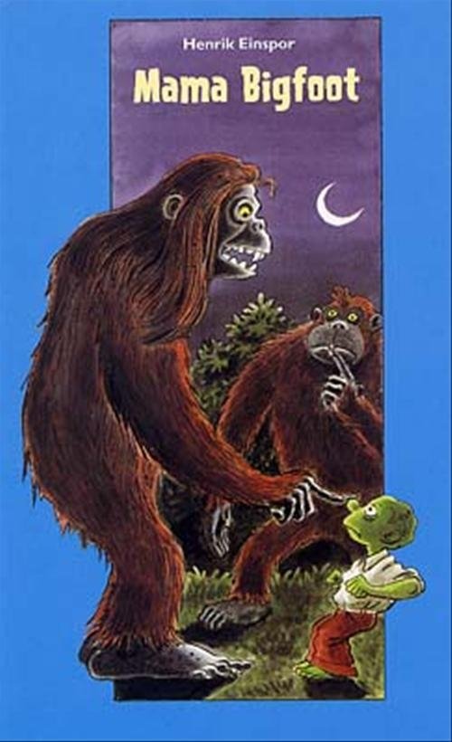 Cover for Henrik Einspor · Dingo. Blå** Primært for 3.-5. skoleår: Mama Bigfoot (Sewn Spine Book) [1e uitgave] (2003)