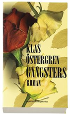 Cover for Klas Ostergren · Gangsters (Sewn Spine Book) [1º edição] (2007)
