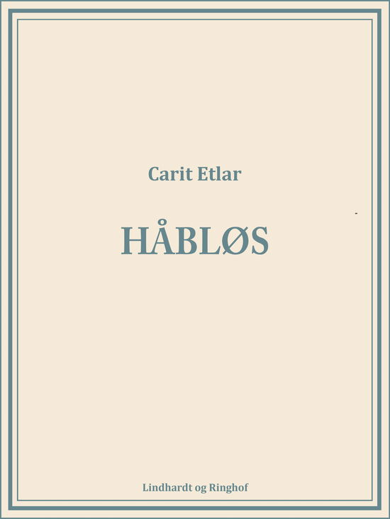 Cover for Carit Etlar · Håbløs (Heftet bok) [1. utgave] (2019)