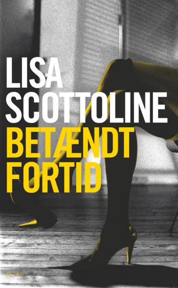 Cover for Lisa Scottoline · Betændt fortid (Sewn Spine Book) [1st edition] (2007)