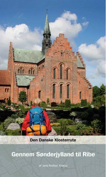 Cover for Jens Kristian Krarup · Den Danske Klosterrute: Den danske klosterrute Gennem Sønderjylland til Ribe (Sewn Spine Book) [2nd edition] (2007)