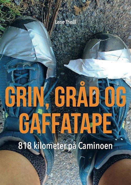 Cover for Lene Theill · Grin, gråd og gaffatape (Heftet bok) [1. utgave] (2015)