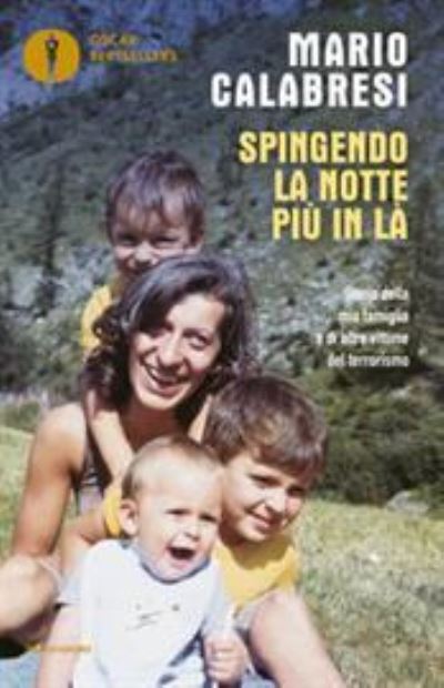 Cover for Mario Calabresi · Spingendo La Notte Piu In La. Storia Della Mia Famiglia E Di Altre Vittime Del Terrorismo (Book)