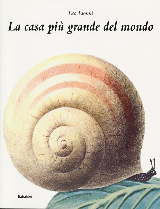 Cover for Leo Lionni · La Casa Piu Grande Del Mondo (Book)