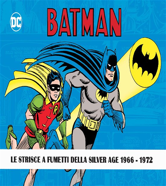 The Silver Age Dailies And Sundays. Le Strisce A Fumetti Della Silver Age #01-03 - Batman - Bøker -  - 9788892971813 - 