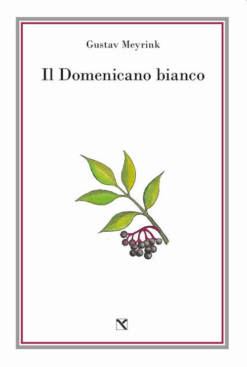 Cover for Gustav Meyrink · Il Domenicano Bianco (Book)