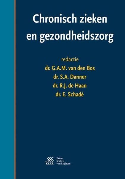 Chronisch zieken en gezondheidszorg -  - Bøger - Bohn Stafleu van Loghum - 9789036817813 - 11. april 2017