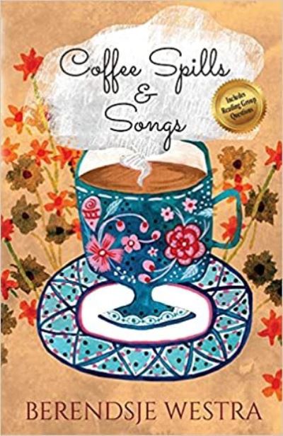 Cover for Berendsje Westra · Coffee Spills &amp; Songs (Paperback Bog) (2021)