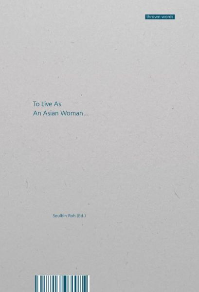 Seulbin Roh · To Live as an Asian Woman (Paperback Book) (2023)