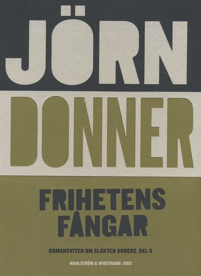 Cover for Jörn Donner · Romansviten om släkten Anders: Frihetens fångar (ePUB) (2015)