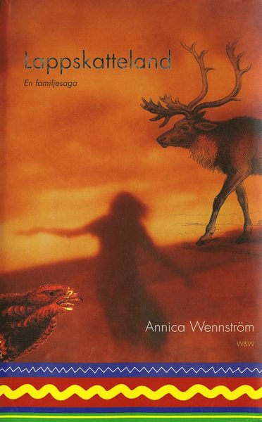 Cover for Annica Wennström · Lappskatteland : en familjesaga (ePUB) (2017)