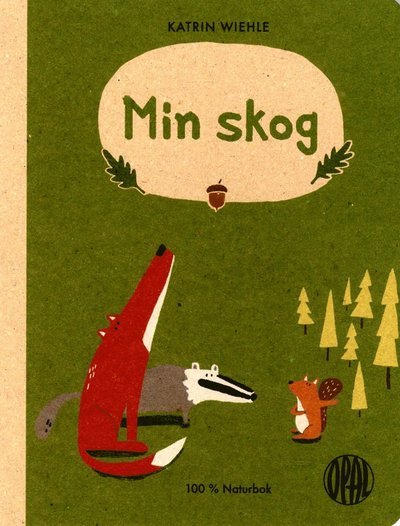 Cover for Katrin Wiehle · Min skog (Kartongbok) (2016)