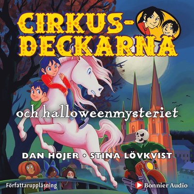 Cirkusdeckarna: Cirkusdeckarna och halloweenmysteriet - Dan Höjer - Audiobook - Bonnier Audio - 9789178276813 - 7 września 2021