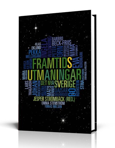 Framtidsutmaningar : det nya Sverige - Peter Örn - Books - Volante - 9789186815813 - December 27, 2012