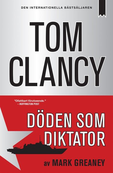 Jack Ryan: Döden som diktator - Tom Clancy - Books - Bookmark Förlag - 9789187441813 - May 17, 2016