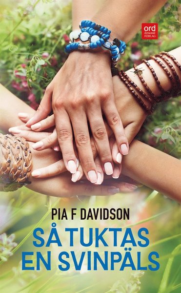 Cover for Pia F. Davidson · Veera, Miriam och Erika: Så tuktas en svinpäls (ePUB) (2017)