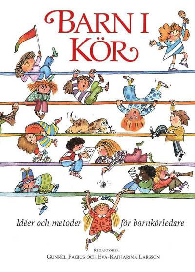 Cover for Gert Andersson · Barn i kör : idéer och metoder för barnkörledare (Innbunden bok) (2016)