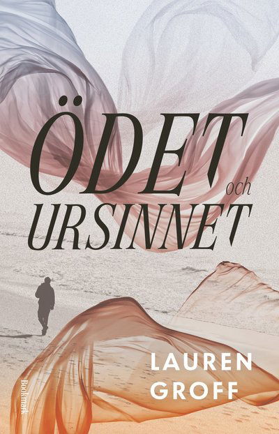 Cover for Lauren Groff · Ödet och ursinnet (Bound Book) (2022)