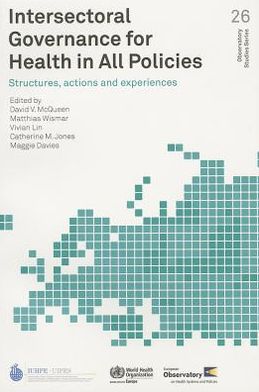 Cover for M. Davies · Intersectoral Governance for Health in All Policies: Structures, Actions and Experiences (Observatory Studies Series) (Paperback Book) (2013)