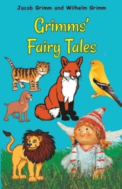 Grimms' Fairy Tales - Jacob Grimm - Livres - Repro Books Limited - 9789355220813 - 1 novembre 2021