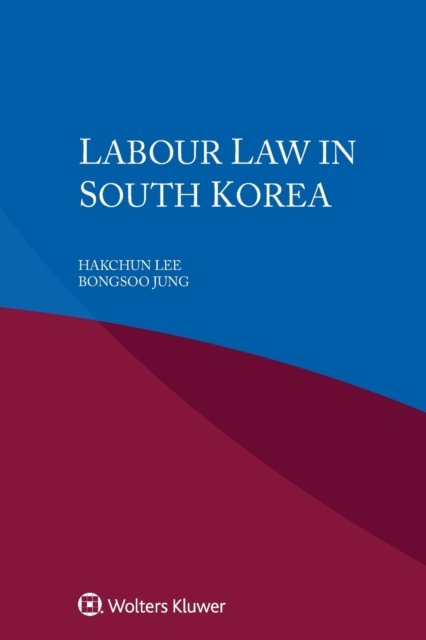 Hakchun Lee · Labour Law in South Korea (Paperback Book) (2019)