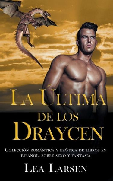 Cover for Lea Larsen · La ultima de los Draycen (Paperback Book) (2020)