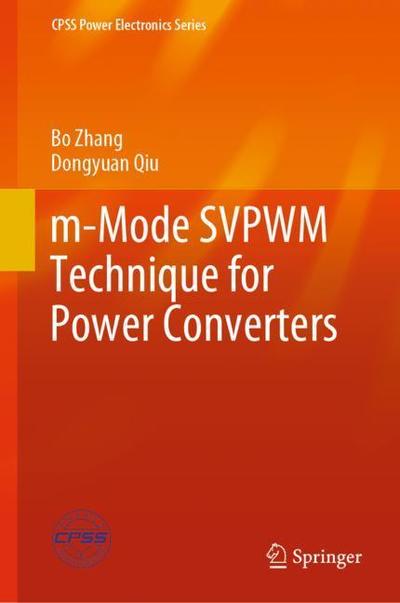 Cover for Zhang · M Mode Svpwm Technique for Power Converters (Book) [1st ed. 2019 edition] (2019)