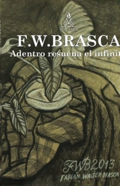 Cover for F W Brasca · Adentro resuena el infinito (Paperback Book) (2020)