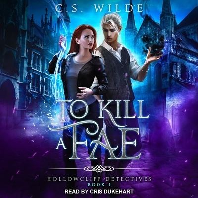 Cover for C S Wilde · To Kill a Fae (CD) (2020)