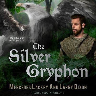 The Silver Gryphon - Mercedes Lackey - Music - TANTOR AUDIO - 9798200391813 - June 4, 2019