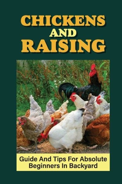 Cover for Frida Jin · Chickens And Raising (Paperback Bog) (2021)