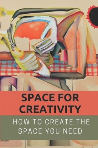 Cover for Doloris Mathenia · Space For Creativity (Paperback Book) (2021)