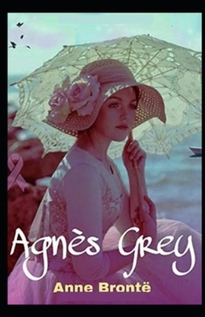 Cover for Anne Bronte · Agnes Grey: (Paperback Bog) [Illustrated edition] (2021)