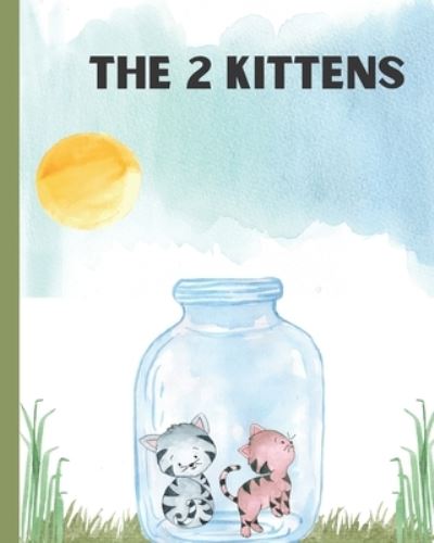 Cover for Ajeia Richards · The 2 Kittens: children's book (Paperback Book) (2021)