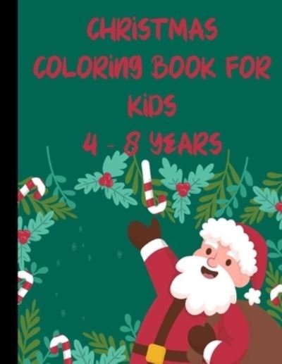 Cover for B Farbig · CHRISTMAS coloring book for kids 4 - 8 years (Paperback Book) (2020)