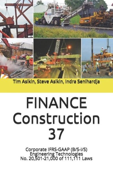 FINANCE Construction 37 - Steve Asikin - Livres - Independently Published - 9798570236813 - 23 novembre 2020