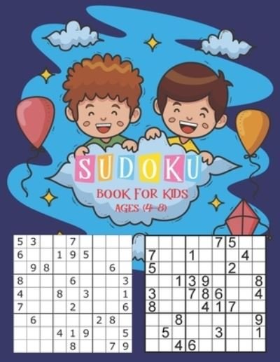 Sudoku Book for Kids Ages 4-8 - Ak Dreams Publishing - Bücher - Independently Published - 9798575918813 - 3. Dezember 2020