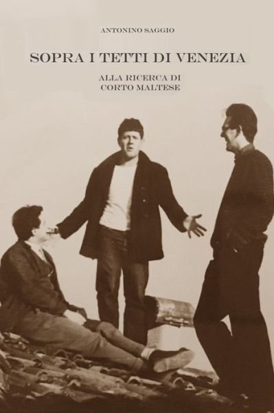 Cover for Antonino Saggio · Sopra i tetti di Venezia (Paperback Book) (2021)