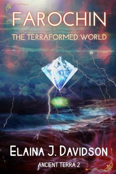 Cover for Elaina J Davidson · Farochin: The Terraformed World - Ancient Terra (Paperback Book) (2020)