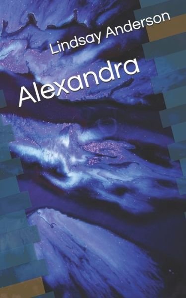 Cover for Lindsay Anderson · Alexandra (Paperback Book) (2020)