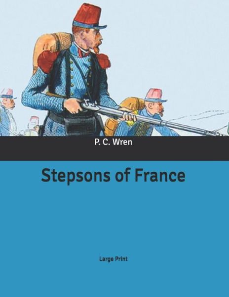 Cover for P C Wren · Stepsons of France (Paperback Book) (2020)