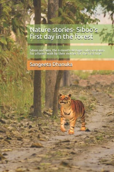 Cover for Sangeeta Dhanuka · Nature stories- Siboo's first day in the forest (Paperback Book) (2020)