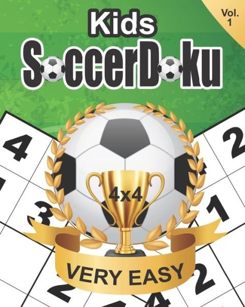 Kid's SoccerDoku - Lake Cottage Press - Livros - Independently Published - 9798648900813 - 26 de maio de 2020