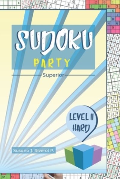 Cover for Susano Jose Riverol Perez · Sudoku Party: Superior, Level II Hard (Paperback Book) (2020)