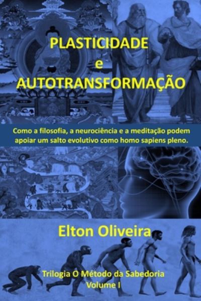 Cover for Elton Oliveira · Plasticidade e autotransformacao (Paperback Book) (2020)