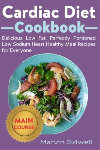 Cover for Marvin Sidwell · Cardiac Diet Cookbook (Paperback Book) (2020)