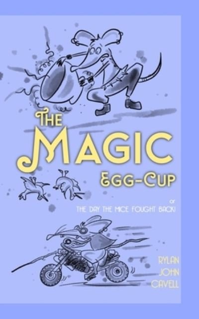 Cover for Rylan John Cavell · The Magic Egg-Cup (Paperback Bog) (2020)